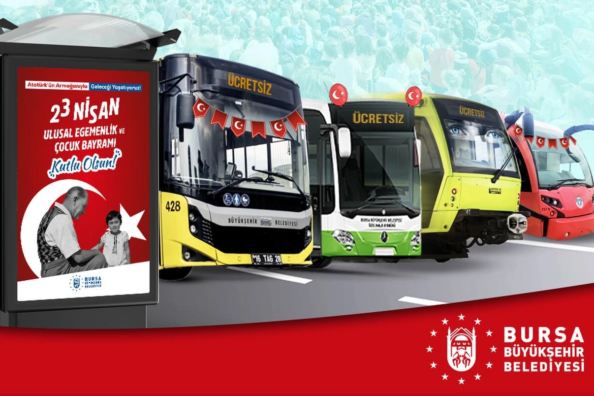 Bursa&rsquo;da 23 Nisan&rsquo;da toplu ulaşım &uuml;cretsiz