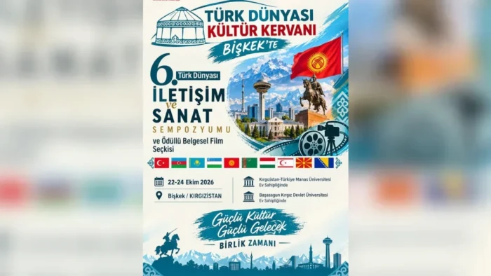 6. Uluslararası T&uuml;rk D&uuml;nyası İletişim ve Sanat Sempozyumu Kırgızistan'da başladı
