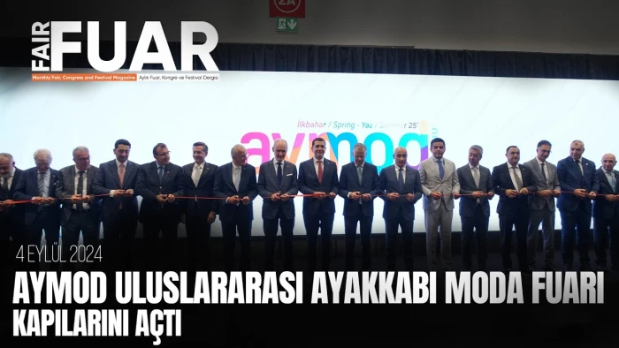 AYMOD Uluslararası Ayakkabı Moda Fuarı kapılarını a&ccedil;tı