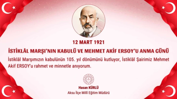 İ&ccedil;işleri Bakanlığından İstiklal Marşı'nın Kabul&uuml; ve Mehmet Akif Ersoy'u Anma G&uuml;n&uuml; paylaşımı