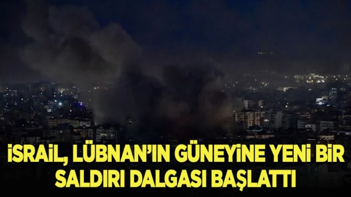 İsrail ordusu, L&uuml;bnan'ın g&uuml;neyine yeni bir saldırı dalgası başlattığını duyurdu